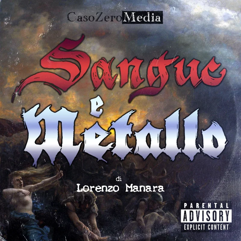 Sangue e Metallo, un podcast di storia medievale e musica heavy metal di Lorenzo Manara